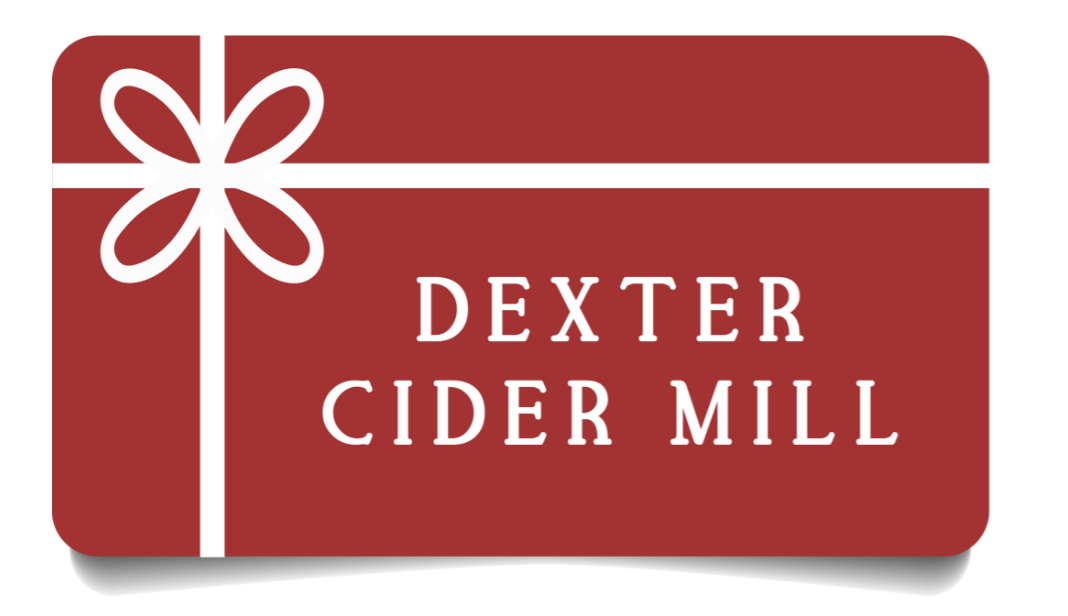 Dexter Cider Mill Gift Card